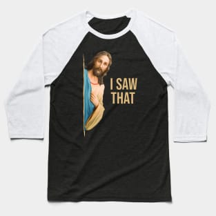 Jesus Meme I Saw That Baseball T-Shirt